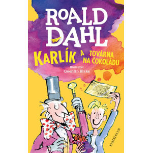 Roald Dahl - Karlík a továrna na čokoládu