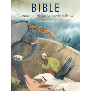 Bible - ilustrované příběhy ze Starého zákona