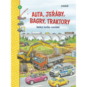 Auta, jeřáby, bagry, traktory - velká kniha vozidel