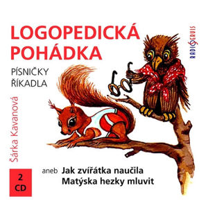 Logopedická pohádka aneb Jak zvířátka naučila Matýska hezky mluvit - audiokniha na CD